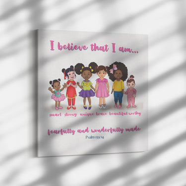 I Believe that I Am Girl Canvas - Scripture